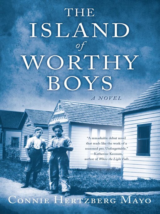 Title details for The Island of Worthy Boys by Connie Hertzberg Mayo - Available